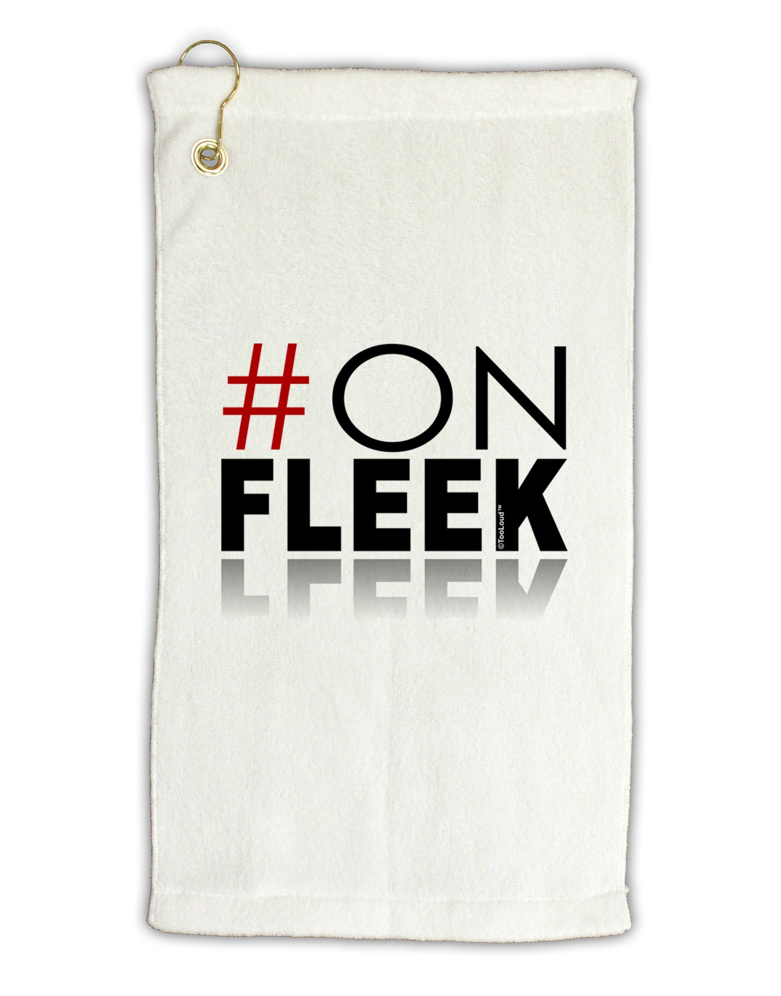 Hashtag On Fleek Micro Terry Gromet Golf Towel 16 x 25 inch-Golf Towel-TooLoud-White-Davson Sales
