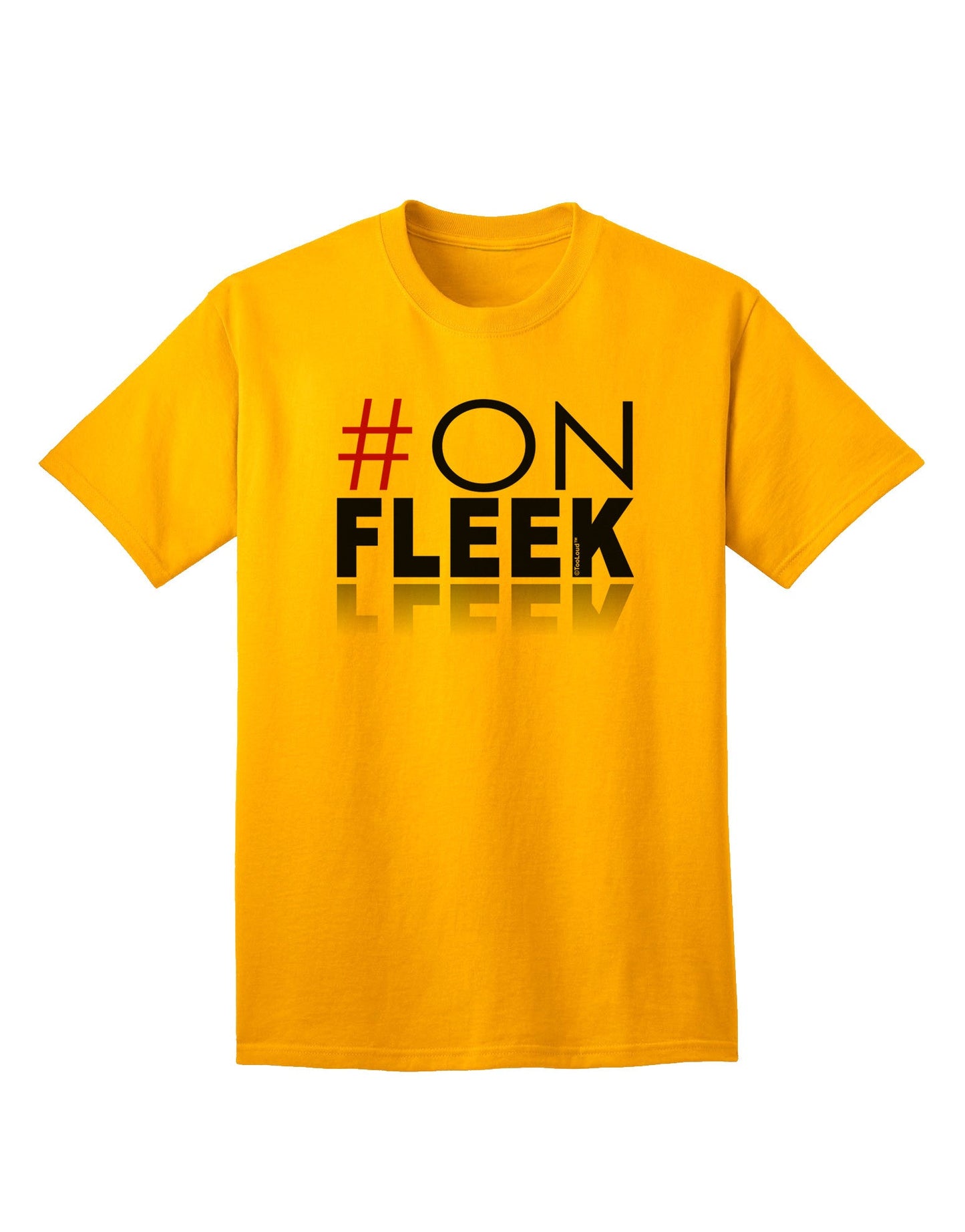 Hashtag On Fleek: Premium Adult T-Shirt Collection-Mens T-shirts-TooLoud-Gold-Small-Davson Sales
