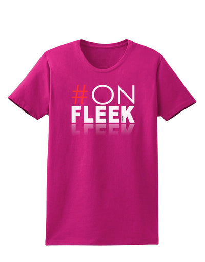 Hashtag On Fleek Womens Dark T-Shirt-TooLoud-Hot-Pink-Small-Davson Sales