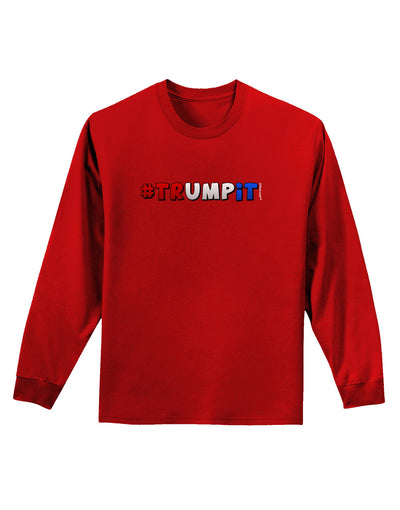 Hashtag Trumpit Adult Long Sleeve Dark T-Shirt-TooLoud-Red-Small-Davson Sales