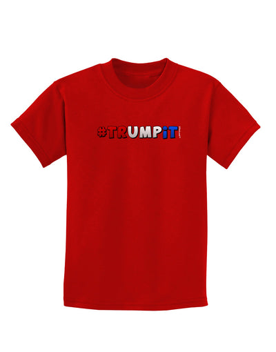 Hashtag Trumpit Childrens Dark T-Shirt-Childrens T-Shirt-TooLoud-Red-X-Small-Davson Sales