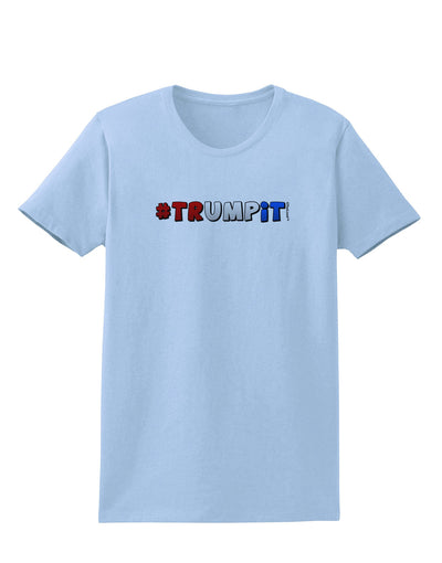 Hashtag Trumpit Womens T-Shirt-Womens T-Shirt-TooLoud-Light-Blue-X-Small-Davson Sales