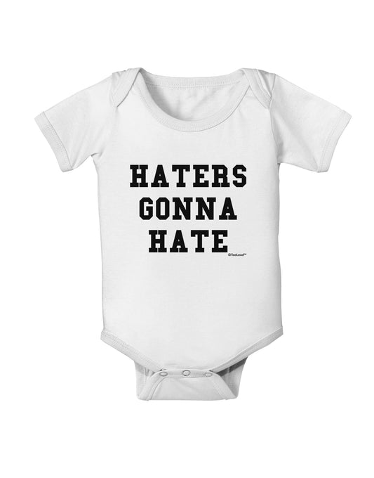 Haters Gonna Hate Baby Romper Bodysuit by TooLoud-Baby Romper-TooLoud-White-06-Months-Davson Sales