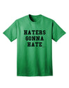 Haters Gonna Hate Stylish Adult T-Shirt - Embrace Your Unique Style-Mens T-shirts-TooLoud-Kelly-Green-Small-Davson Sales