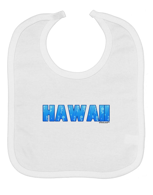 Hawaii Ocean Bubbles Baby Bib by TooLoud
