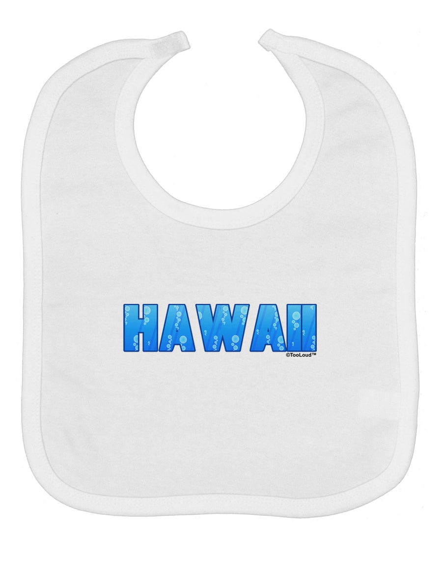 Hawaii Ocean Bubbles Baby Bib by TooLoud