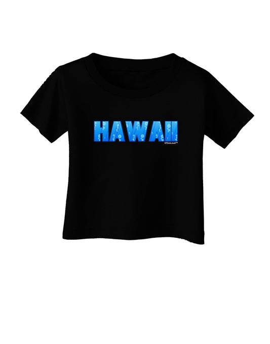 Hawaii Ocean Bubbles Infant T-Shirt Dark by TooLoud-Infant T-Shirt-TooLoud-Black-06-Months-Davson Sales