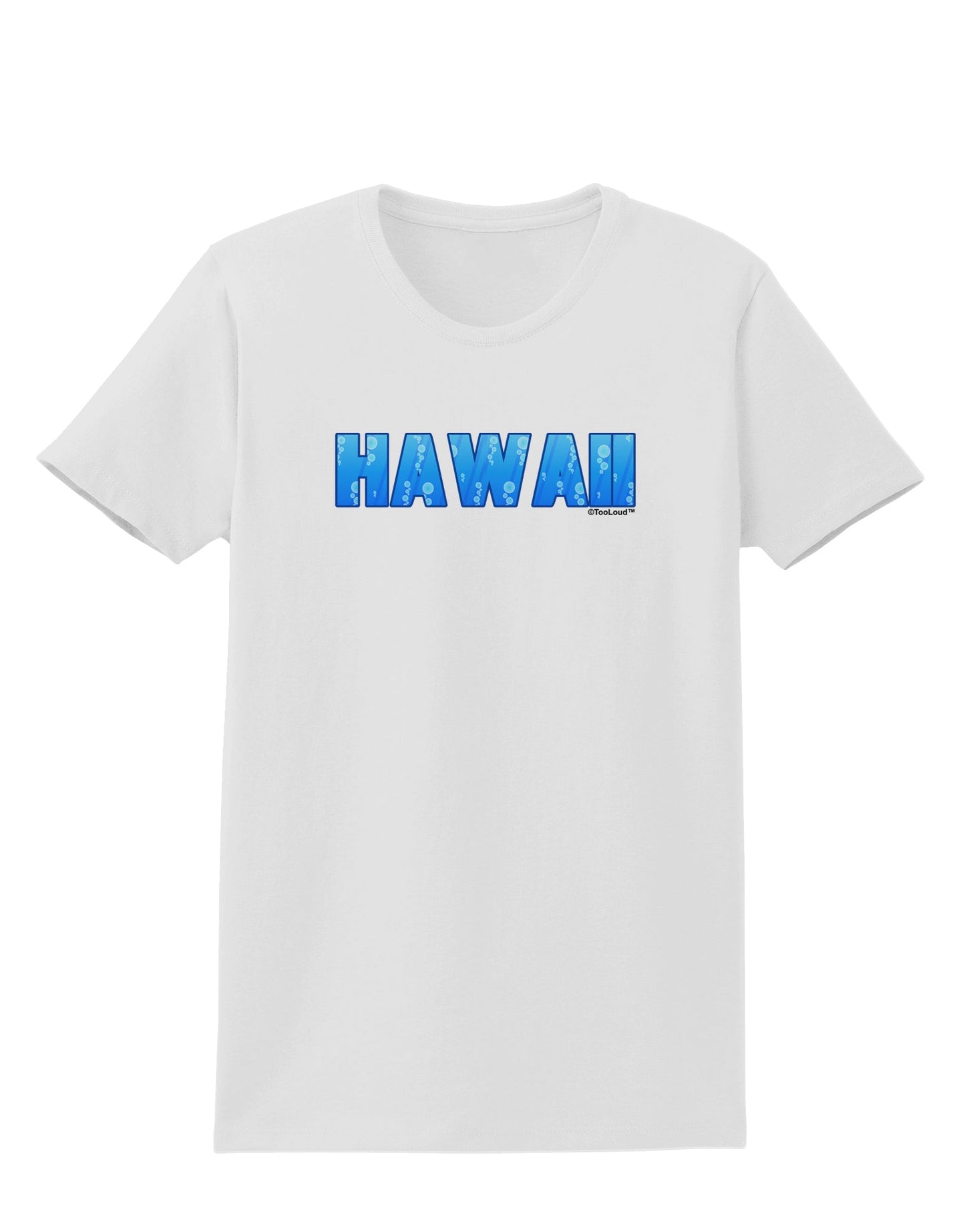 Hawaii Ocean Bubbles Womens T-Shirt by TooLoud-Womens T-Shirt-TooLoud-White-X-Small-Davson Sales