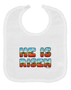 He Is Risen - Easter - Sunrise Letters Baby Bib