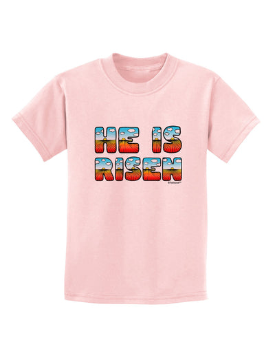 He Is Risen - Easter - Sunrise Letters Childrens T-Shirt-Childrens T-Shirt-TooLoud-PalePink-X-Small-Davson Sales