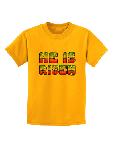 He Is Risen - Easter - Sunrise Letters Childrens T-Shirt-Childrens T-Shirt-TooLoud-Gold-X-Small-Davson Sales