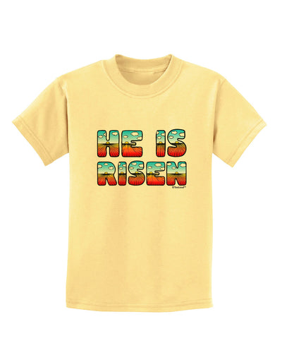 He Is Risen - Easter - Sunrise Letters Childrens T-Shirt-Childrens T-Shirt-TooLoud-Daffodil-Yellow-X-Small-Davson Sales