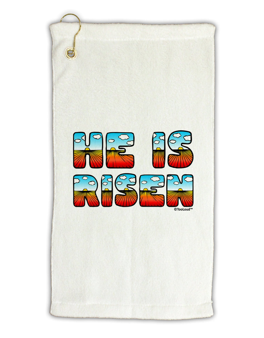 He Is Risen - Easter - Sunrise Letters Micro Terry Gromet Golf Towel 16 x 25 inch by TooLoud