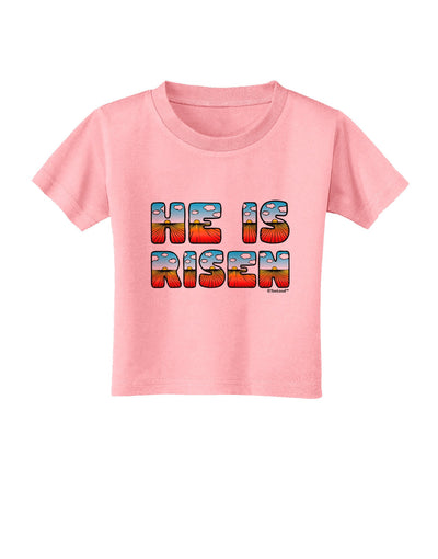 He Is Risen - Easter - Sunrise Letters Toddler T-Shirt-Toddler T-Shirt-TooLoud-Candy-Pink-2T-Davson Sales