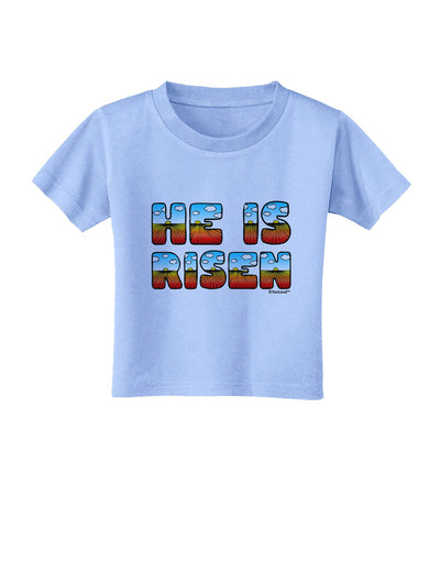 He Is Risen - Easter - Sunrise Letters Toddler T-Shirt-Toddler T-Shirt-TooLoud-Aquatic-Blue-2T-Davson Sales