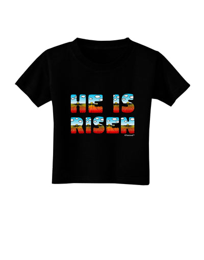 He Is Risen - Easter - Sunrise Letters Toddler T-Shirt Dark-Toddler T-Shirt-TooLoud-Black-2T-Davson Sales