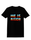 He Is Risen - Easter - Sunrise Letters Womens Dark T-Shirt by TooLoud-Womens T-Shirt-TooLoud-Black-X-Small-Davson Sales