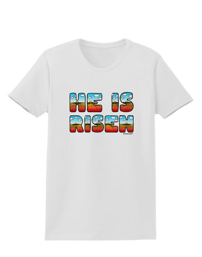 He Is Risen - Easter - Sunrise Letters Womens T-Shirt-Womens T-Shirt-TooLoud-White-X-Small-Davson Sales