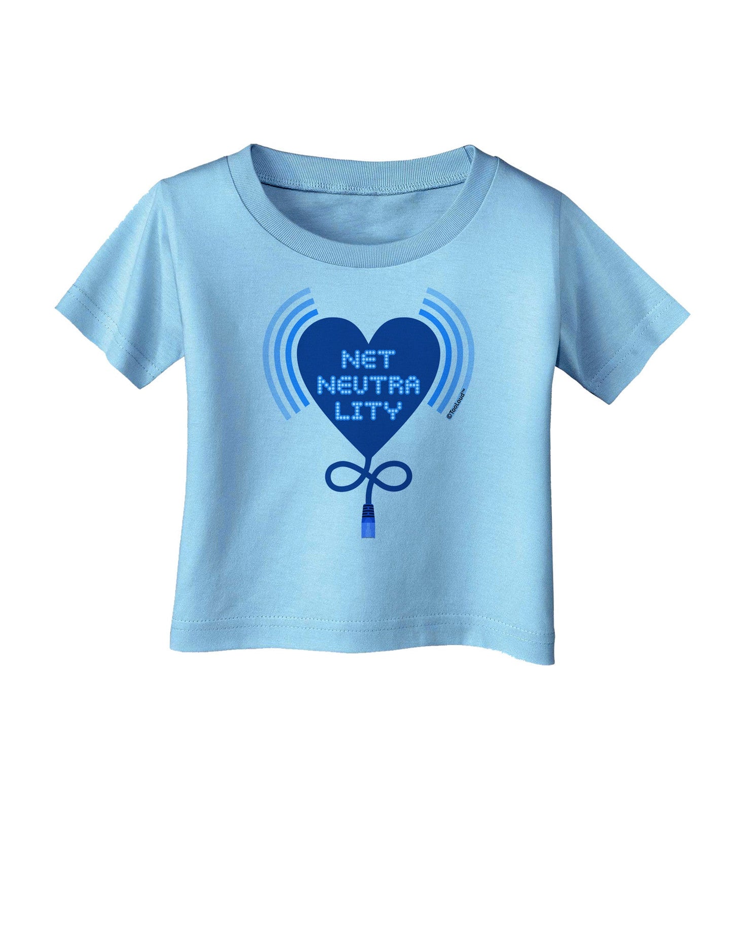 Heart Net Neutrality Infant T-Shirt-Infant T-Shirt-TooLoud-Aquatic-Blue-06-Months-Davson Sales