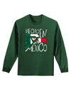 Hecho en Mexico Design - Mexican Flag Adult Long Sleeve Dark T-Shirt by TooLoud-TooLoud-Dark-Green-Small-Davson Sales