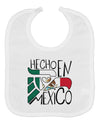 Hecho en Mexico Design - Mexican Flag Baby Bib by TooLoud