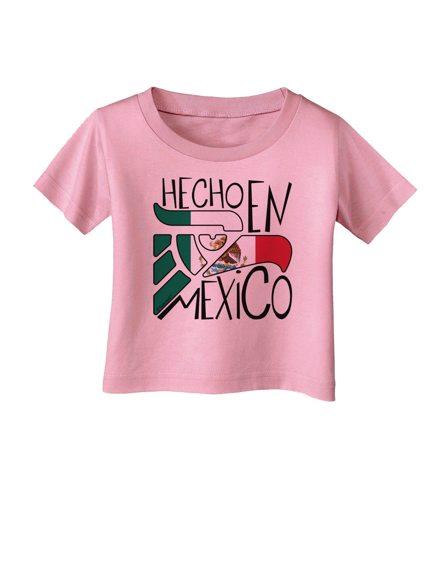 Hecho en Mexico Design - Mexican Flag Infant T-Shirt by TooLoud-Infant T-Shirt-TooLoud-Candy-Pink-06-Months-Davson Sales