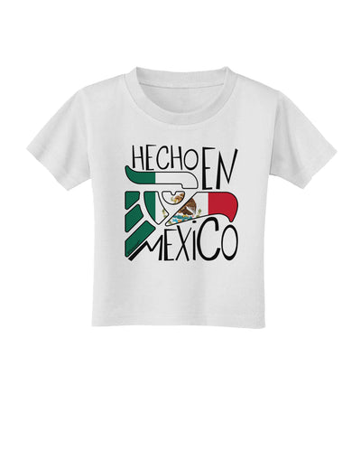 Hecho en Mexico Design - Mexican Flag Toddler T-Shirt by TooLoud-Toddler T-Shirt-TooLoud-White-2T-Davson Sales
