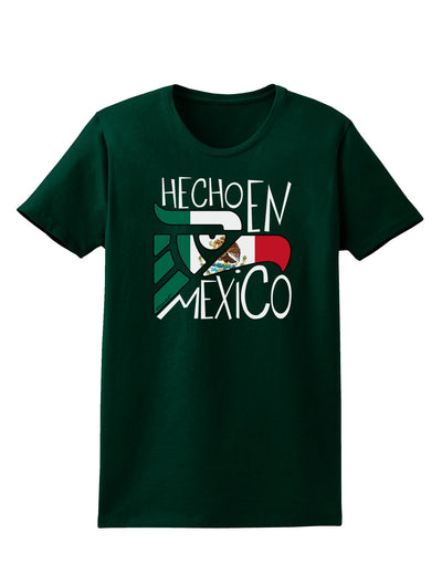 Hecho en Mexico Design - Mexican Flag Womens Dark T-Shirt by TooLoud-Womens T-Shirt-TooLoud-Forest-Green-Small-Davson Sales