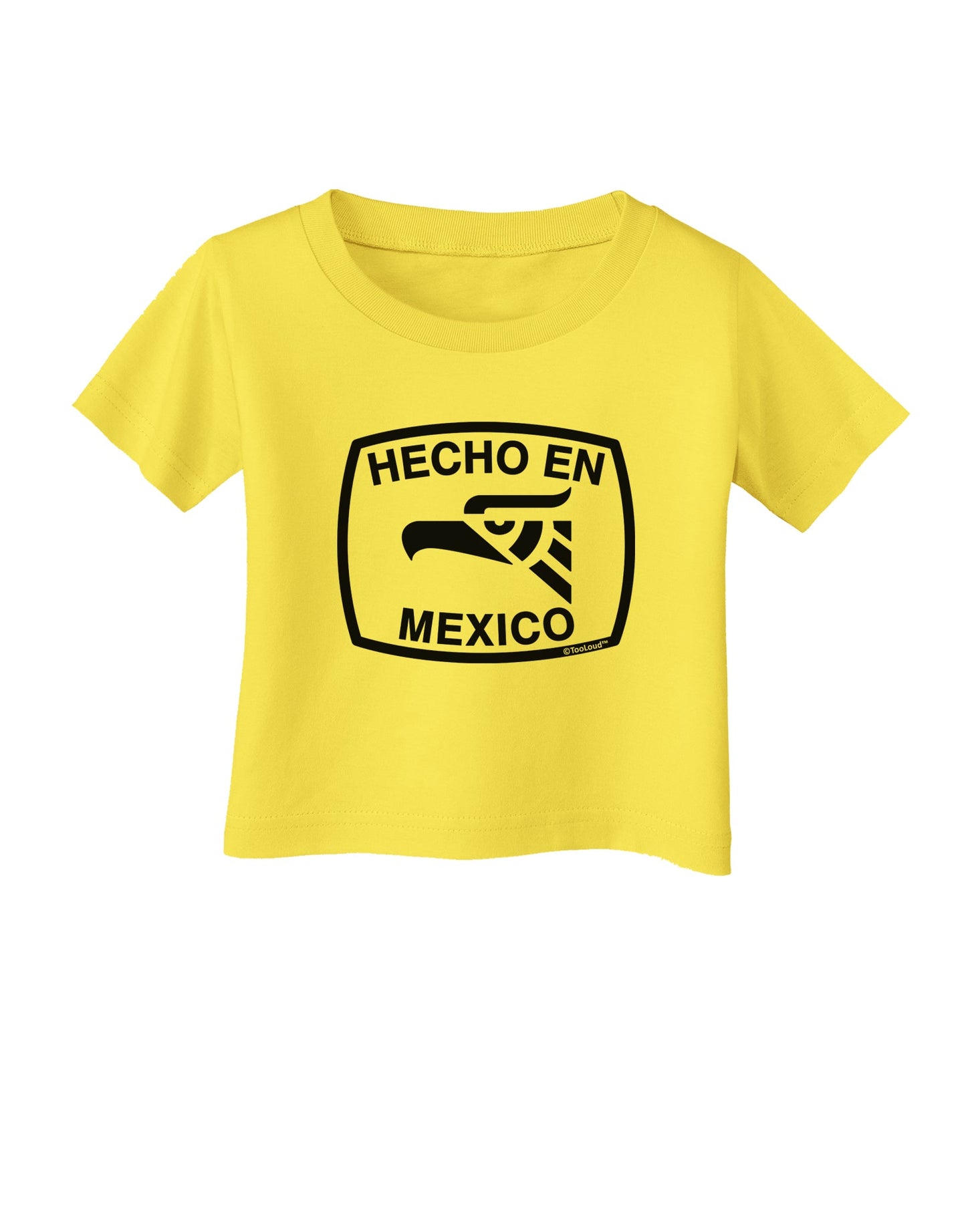 Hecho en Mexico Eagle Symbol with Text Infant T-Shirt by TooLoud-Infant T-Shirt-TooLoud-Yellow-06-Months-Davson Sales
