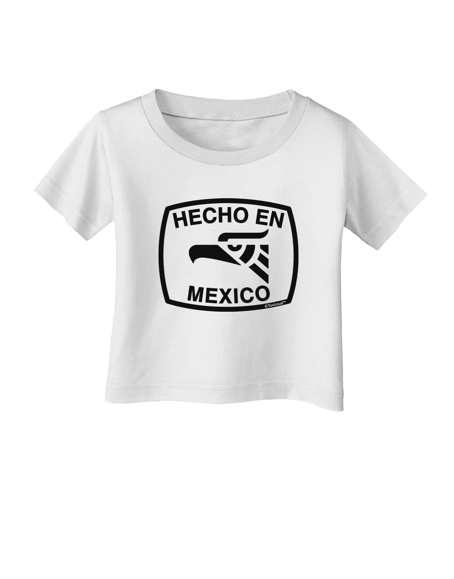 Hecho en Mexico Eagle Symbol with Text Infant T-Shirt by TooLoud-Infant T-Shirt-TooLoud-White-06-Months-Davson Sales