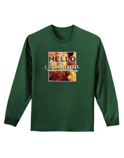 Hello Autumn Adult Long Sleeve Dark T-Shirt-TooLoud-Dark-Green-Small-Davson Sales