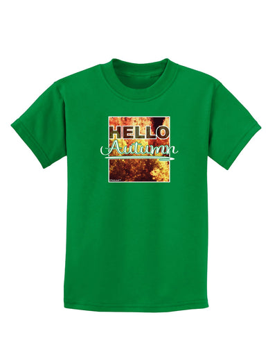 Hello Autumn Childrens Dark T-Shirt-Childrens T-Shirt-TooLoud-Kelly-Green-X-Small-Davson Sales