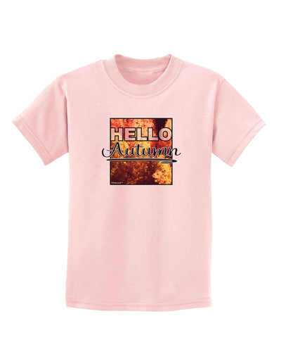 Hello Autumn Childrens T-Shirt-Childrens T-Shirt-TooLoud-PalePink-X-Small-Davson Sales