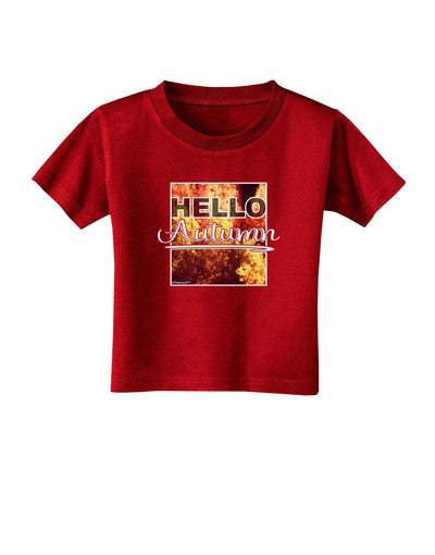 Hello Autumn Toddler T-Shirt Dark-Toddler T-Shirt-TooLoud-Red-2T-Davson Sales