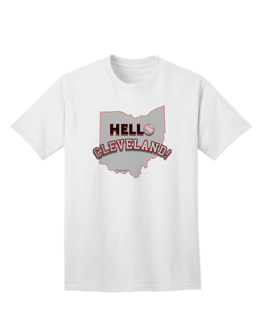Hello Cleveland Premium Adult T-Shirt Collection-Mens T-shirts-TooLoud-White-Small-Davson Sales