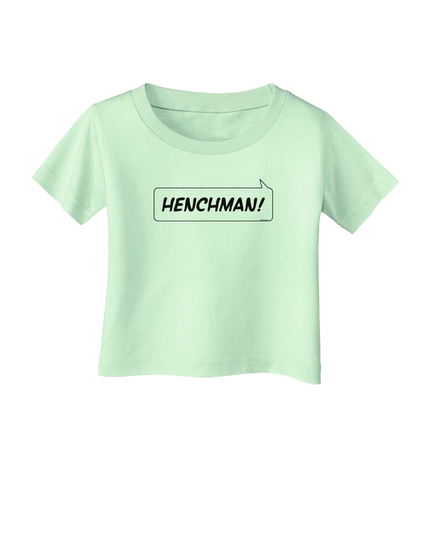 Henchman Infant T-Shirt-Infant T-Shirt-TooLoud-Light-Green-06-Months-Davson Sales