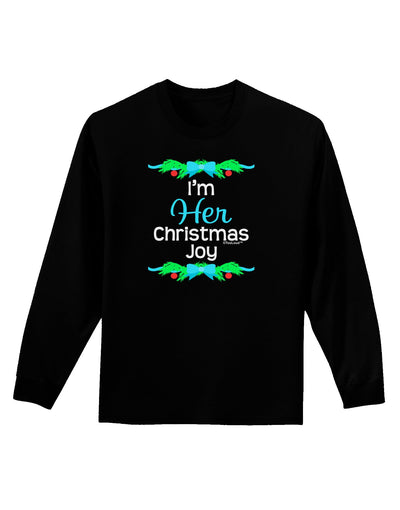 Her Christmas Joy Matching His & Hers Adult Long Sleeve Dark T-Shirt-TooLoud-Black-Small-Davson Sales