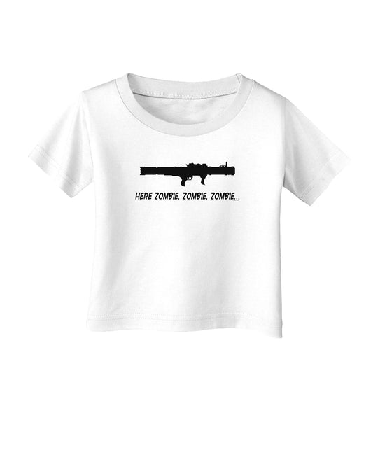 Here Zombie Zombie Zombie Bazooka Infant T-Shirt-Infant T-Shirt-TooLoud-White-06-Months-Davson Sales