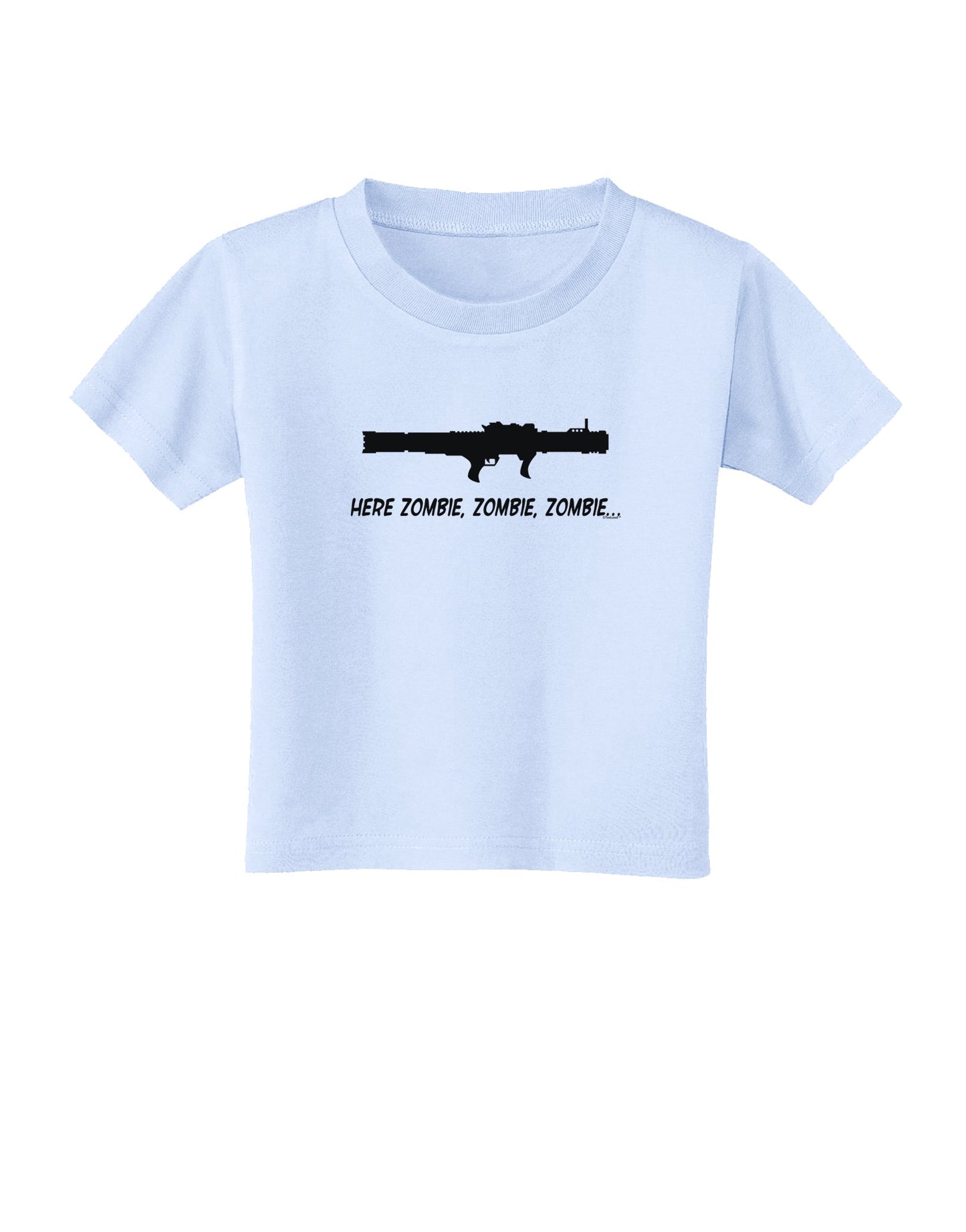 Here Zombie Zombie Zombie Bazooka Toddler T-Shirt-Toddler T-Shirt-TooLoud-Light-Blue-2T-Davson Sales