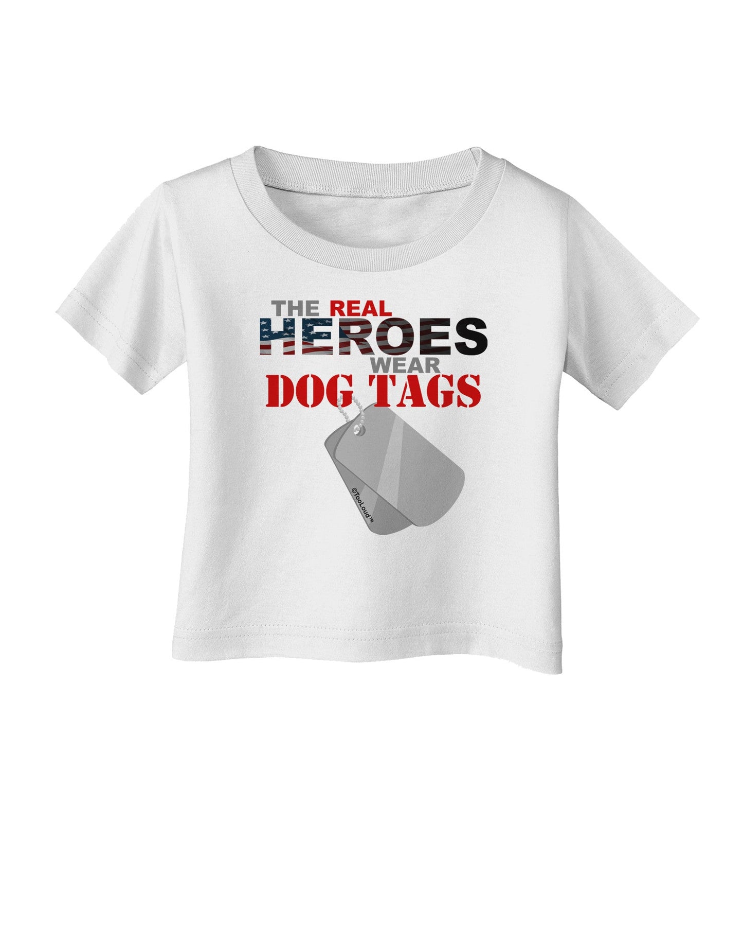 Heroes Dog Tags Infant T-Shirt-Infant T-Shirt-TooLoud-White-06-Months-Davson Sales