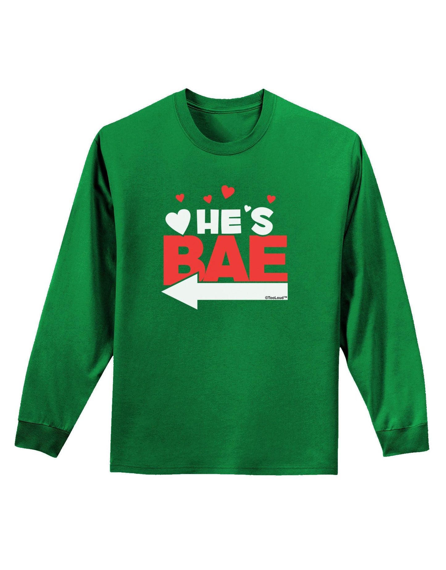 He's BAE - Left Arrow Adult Long Sleeve Dark T-Shirt-TooLoud-Kelly-Green-Small-Davson Sales
