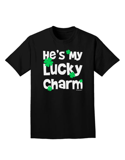 He's My Lucky Charm - Matching Couples Design Adult Dark T-Shirt by TooLoud-Mens T-Shirt-TooLoud-Black-Small-Davson Sales