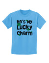 He's My Lucky Charm - Matching Couples Design Childrens T-Shirt by TooLoud-Childrens T-Shirt-TooLoud-Aquatic-Blue-X-Small-Davson Sales