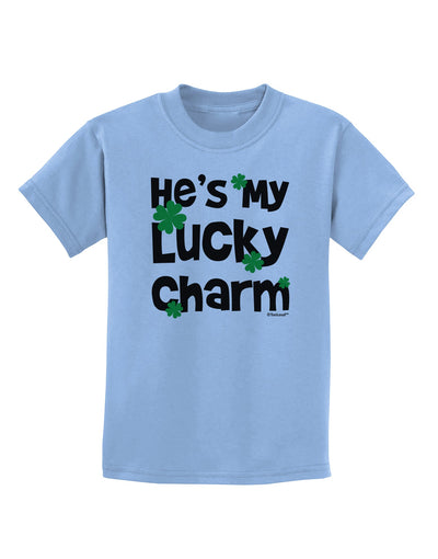 He's My Lucky Charm - Matching Couples Design Childrens T-Shirt by TooLoud-Childrens T-Shirt-TooLoud-Light-Blue-X-Small-Davson Sales