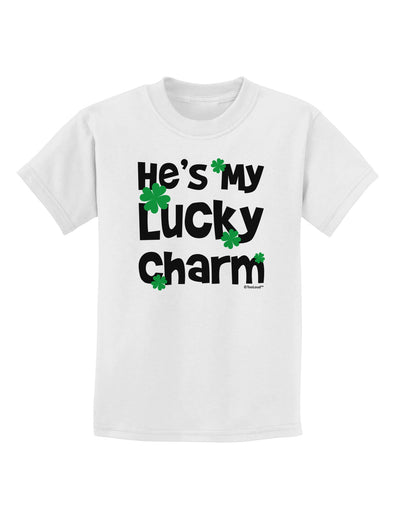 He's My Lucky Charm - Matching Couples Design Childrens T-Shirt by TooLoud-Childrens T-Shirt-TooLoud-White-X-Small-Davson Sales