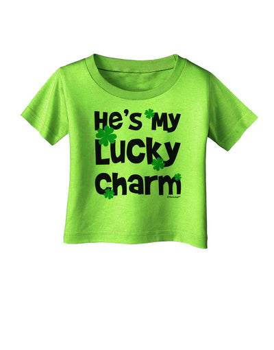 He's My Lucky Charm - Matching Couples Design Infant T-Shirt by TooLoud-Baby & Toddler Clothing Accessories-TooLoud-Lime-Green-06-Months-Davson Sales