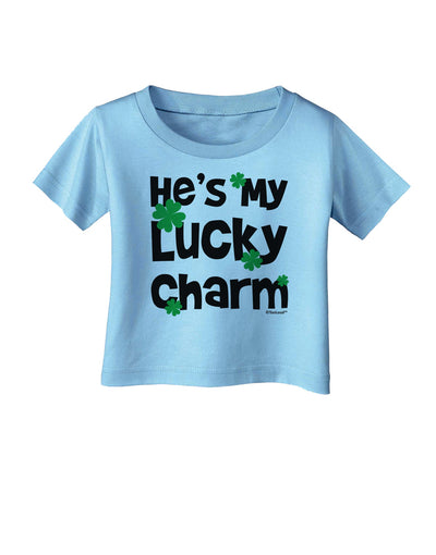 He's My Lucky Charm - Matching Couples Design Infant T-Shirt by TooLoud-Baby & Toddler Clothing Accessories-TooLoud-Aquatic-Blue-06-Months-Davson Sales