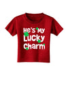 He's My Lucky Charm - Matching Couples Design Toddler T-Shirt Dark by TooLoud-Toddler T-Shirt-TooLoud-Red-2T-Davson Sales