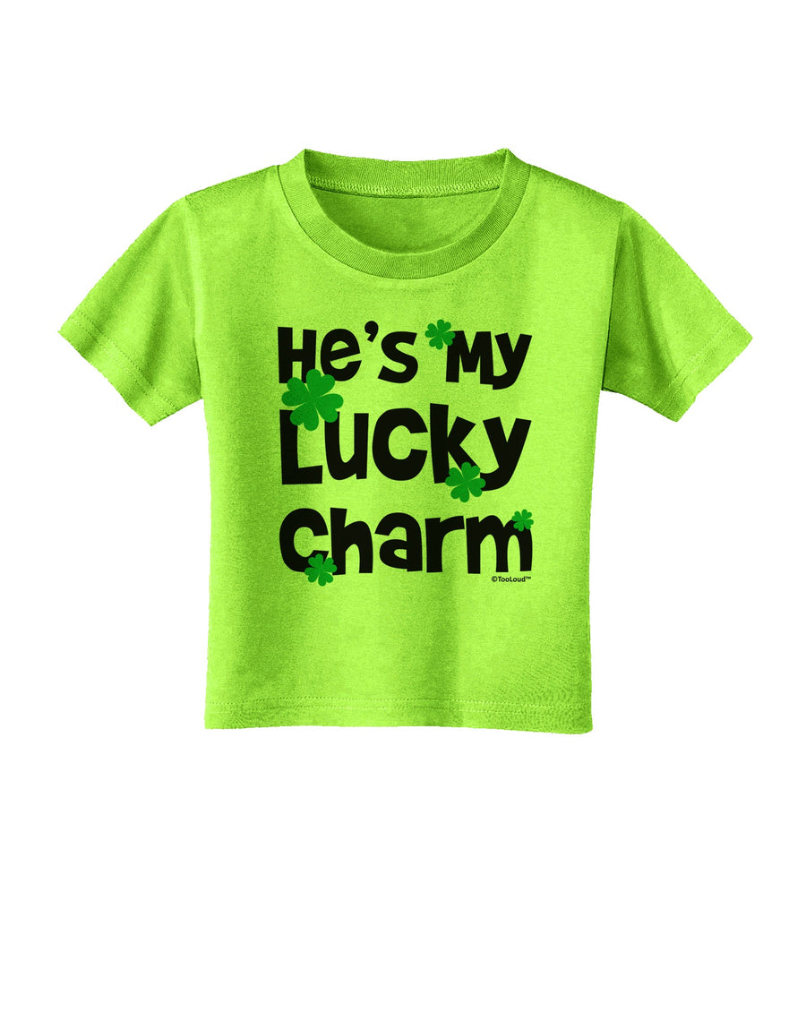 He's My Lucky Charm - Matching Couples Design Toddler T-Shirt by TooLoud-Toddler T-Shirt-TooLoud-White-2T-Davson Sales