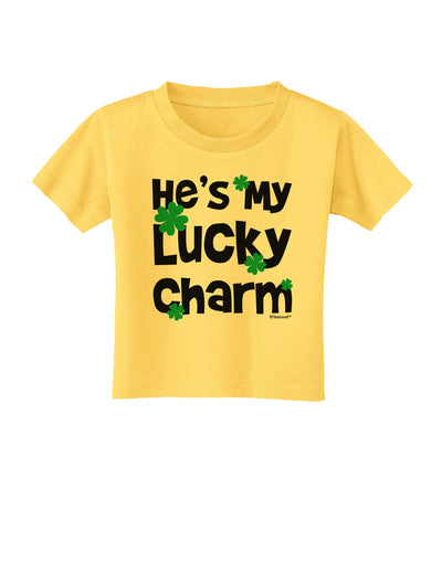 He's My Lucky Charm - Matching Couples Design Toddler T-Shirt by TooLoud-Toddler T-Shirt-TooLoud-Yellow-2T-Davson Sales